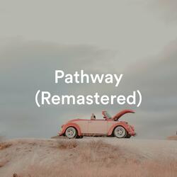 Pathway (Remastered)