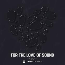 For The Love Of Sound