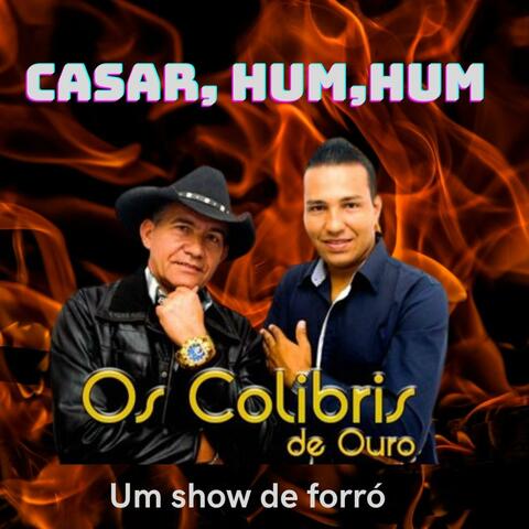 Casar,Hum,hum