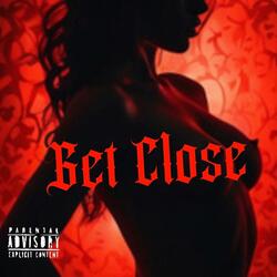 Get Close