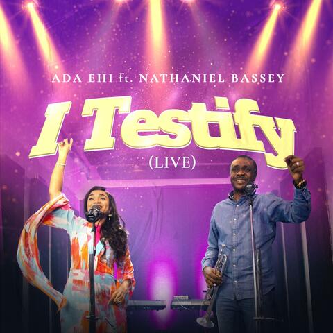 I Testify (Live) (Live)