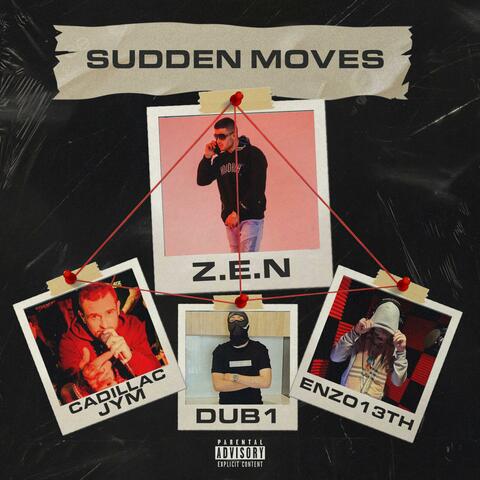 Sudden Moves (feat. Cadillac JYM)