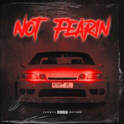 Not Fearin