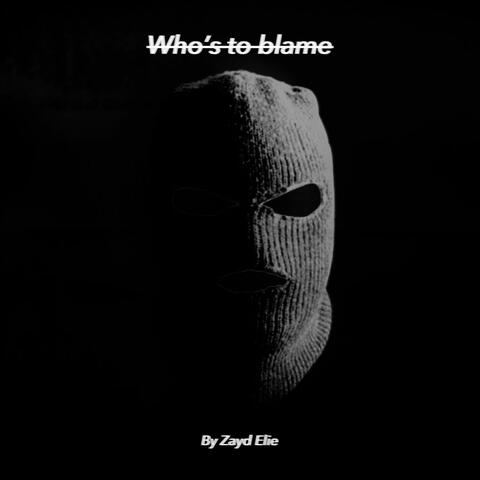 Who's to blame