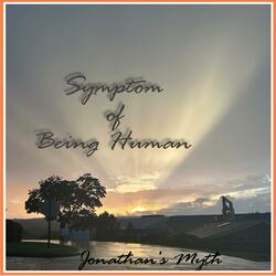 A Symptom of Being Human
