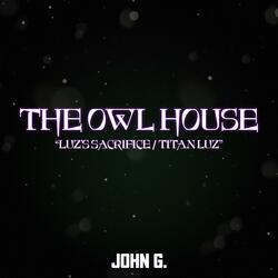 Titan Luz Theme / I'm Back! Couldn't Keep Me Away From...! (From "The Owl House")