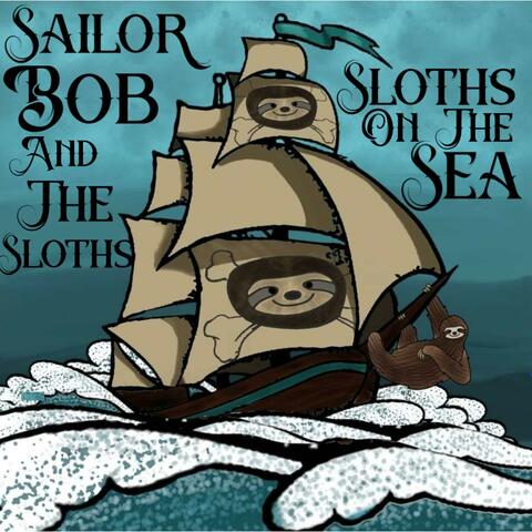 Sloths On The Sea
