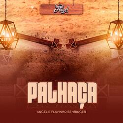 Palhaça (feat. Flavinho Behringer)