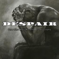 Despair