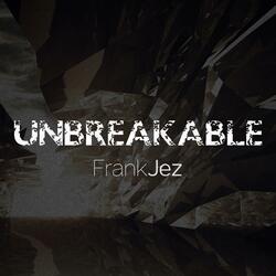 UNBREAKABLE