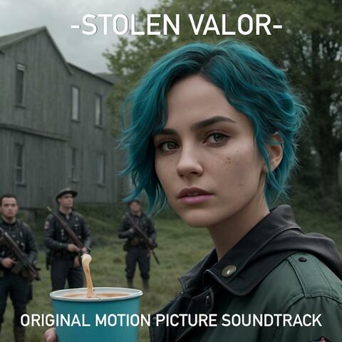 Stolen Valor (Original Motion Picture Soundtrack)