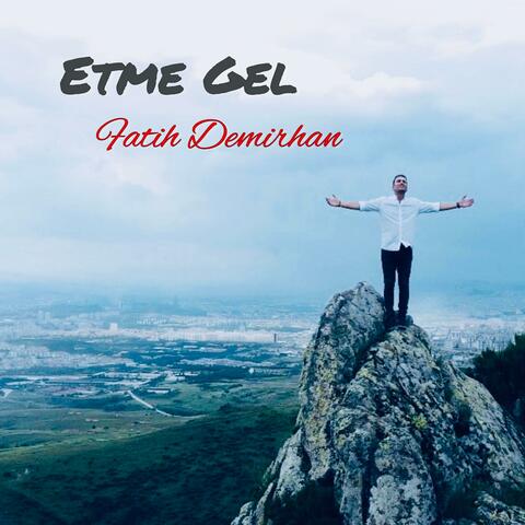Etme Gel