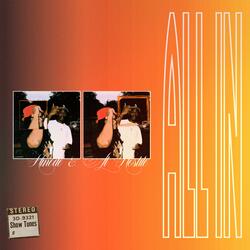 All In (feat. Al Hostile)