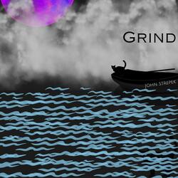 Grind
