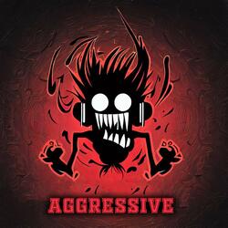 im sry im agressive