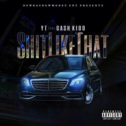 Shit Like That (feat. Cash Kidd)