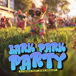 Bark Park Party (feat. Sheik Mozart)