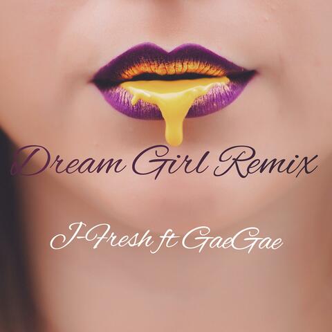 Dream Girl Gouyad (feat. GaeGae)