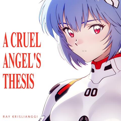 A Cruel Angel's Thesis (from "Neon Genesis Evangelion") (Piano Ver.)