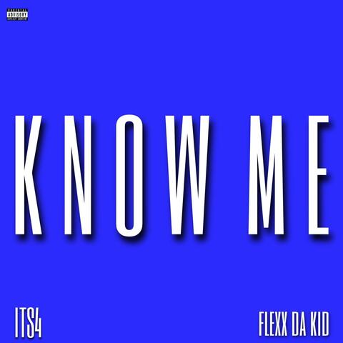Know Me (feat. 4OE)