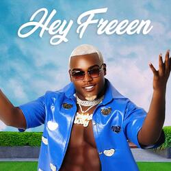 Hey Freeen