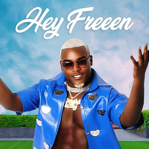 Hey Freeen