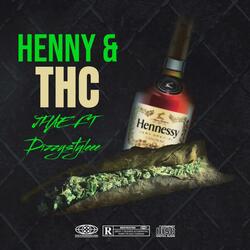 Henny and thc (feat. Dizzy styleee)