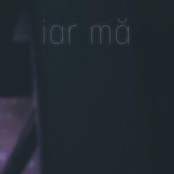 Iar mă