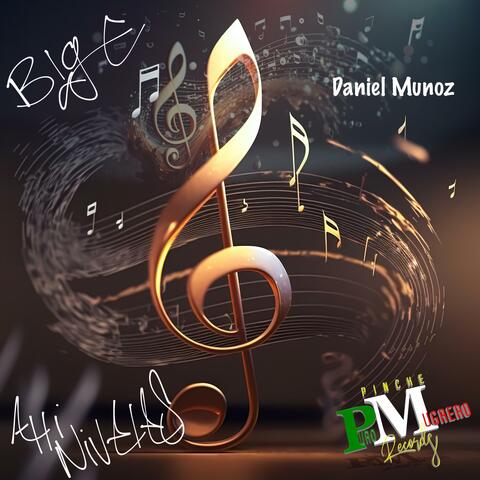 Ahi Niveles (feat. Daniel Munoz)