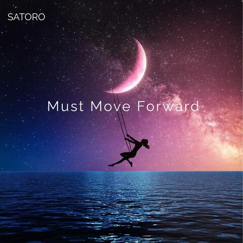 Must Move Forward