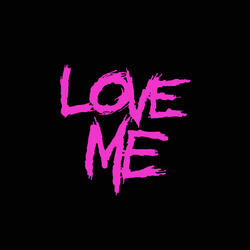 Love Me!