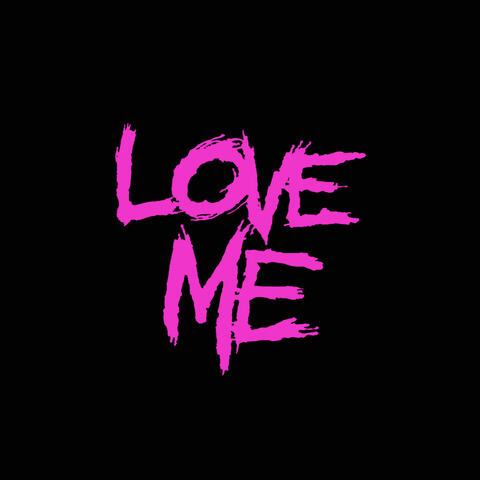 Love Me!