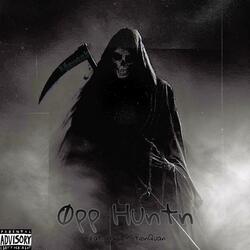 Øpp Huntn (feat. HavinMotionQuan)