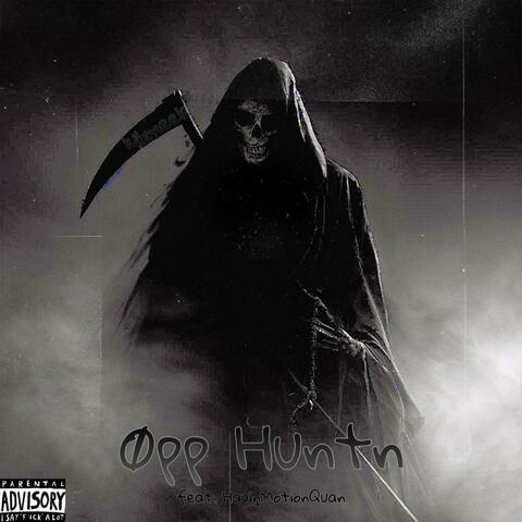 Øpp Huntn (feat. HavinMotionQuan)