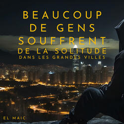 Beaucoup de gens souffrent de la solitude dans les grandes villes