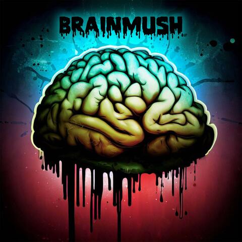 Brain mush