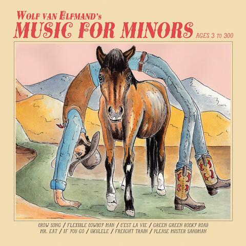 Music for Minors (Ages 3 to 300)