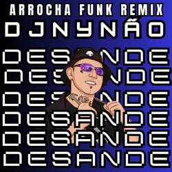Desande DJ Nynão Remix