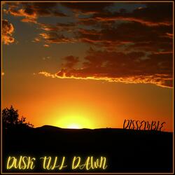 DUSK TILL DAWN