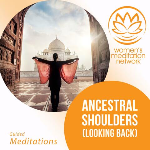 Ancestral Shoulders (Looking Back)