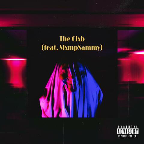 The Clxb (feat. SlxmpSammy)