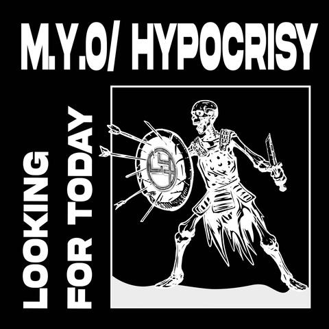 M.Y.O(HYPOCRISY)
