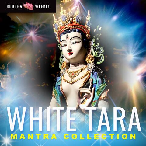 White Tara Mantra Collection