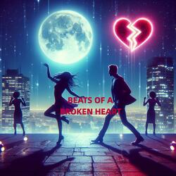 Beats of a broken heart