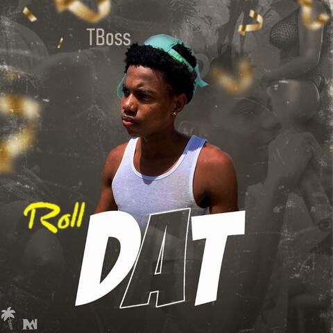 Roll Dat