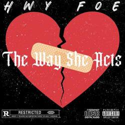 THE WAY SHE ACT (Freestyle)