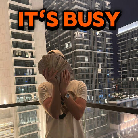 IT'S BUSY