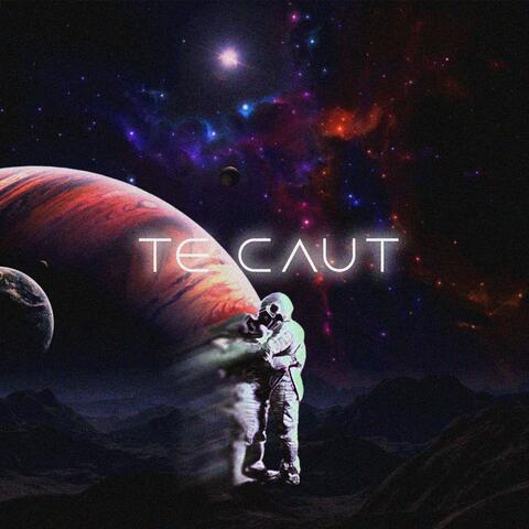 TE CAUT