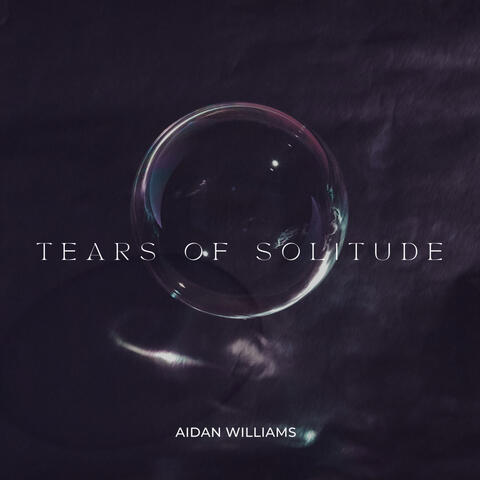 Tears of Solitude