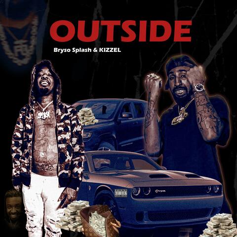 OUTSIDE (feat. Bryso Splash)